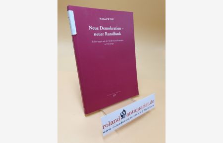 Neue Demokratien - neuer Rundfunk ; Erfahrungen mit der Medientransformation in Osteuropa ; Bd. 3