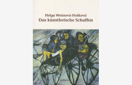 Helga Weissova-Hoskova  - Das künstlerische Schaffen