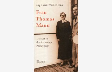 Frau Thomas Mann. das Leben der Katharina Pringsheim.