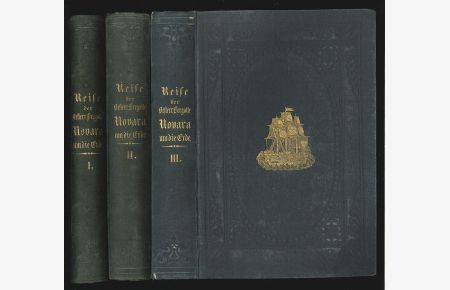 Reise der Oesterreichischen Fregatte Novara um die Erde in den Jahren 1857, 1858, 1859, unter den Befehlen des Commodore R. v. Wüllerstorf-Urbair. (ab Bd. II. mit dem Zusatz: Beschreibender Theil).