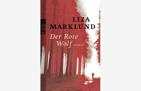 Der Rote Wolf: Roman (Ein Fall für Annika Bengtzon, Band 5)