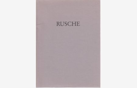 Karl Rusche. Gemälde. [Ausstellungskatalog].   - Museum Abtei Liesborn, 26. Januar - 15. März 1992.