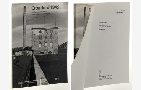 Cromford 1949. Eine Fotodokumentation kommentiert von Zeitzeugen.