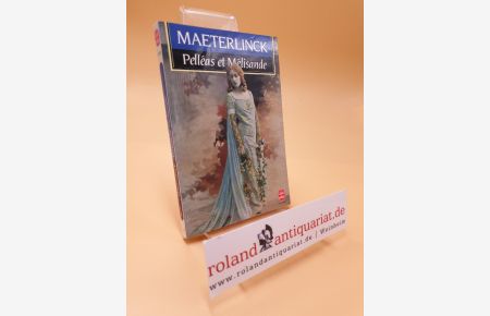 Pelleas Et Melisande ; Drame en cinq actes