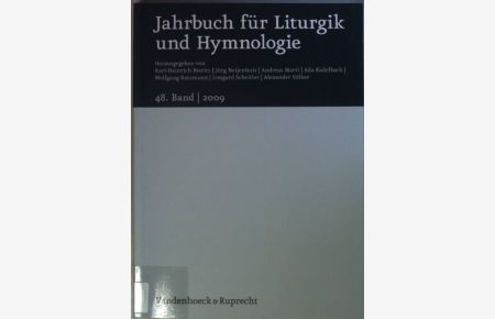 Jahrbuch für Liturgik und Hymnologie: 48. BAND: 2009.