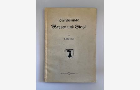 Oberrheinische Wappen und Siegel.