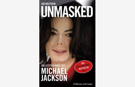 Unmasked: Die letzten Jahre von Michael Jackson