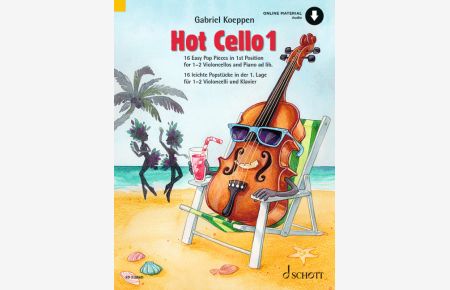 Hot Cello 1  - 16 leichte Popstücke in der 1. Lage, (Reihe: Celloschule)