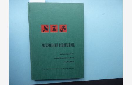 Neuzeitliche Bürotechnik. Ein Nachschlagewerk über sämtliche Büromaschinen des Marktes.   - 2. Auflage 1958/59.