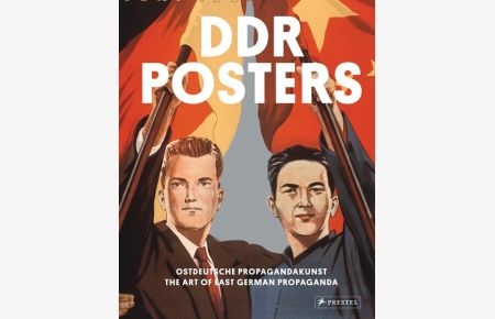 DDR Posters  - Ostdeutsche Propagandakunst / The Art of East German Propaganda