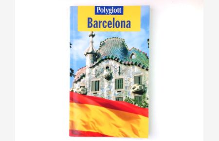 Barcelona.   - Polyglott-Reiseführer ; 918