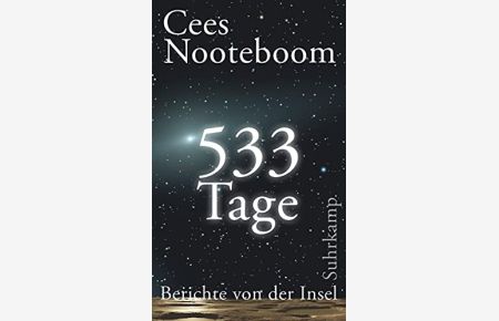533 Tage : Berichte von der Insel.   - Cees Nooteboom ; aus dem Niederländischen von Helga van Beuningnen
