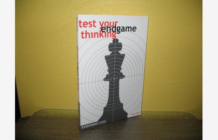 Test Your Endgame Thinking.