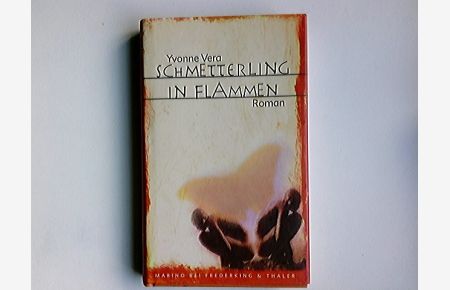 Schmetterling in Flammen : Roman.   - Aus dem Engl. von Thomas Bruckner / Marino bei Frederking & Thaler