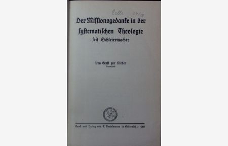 Der Missionsgedanke in der systematischen Theologie seit Schleiermacher.