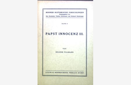 Papst Innocenz III. Bd. 3.   - Bonner historische Forschungen