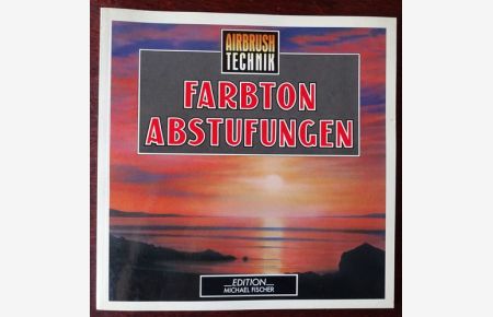 Airbrush-Technik: Farbton Abstufungen.