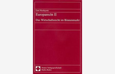 Europarecht II - Das Wirtschaftsrecht im Binnenmarkt