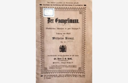 [Libretto] Der Evangelimann. Musikalisches Schauspiel in zwei Aufzügen. Op. 45