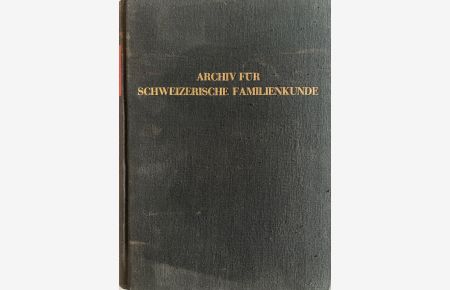 Archiv für Schweizerische Familienkunde. II. Band (1945-1948).