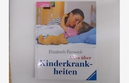 Alles über Kinderkrankheiten (Ravensburger Alles über. . . )