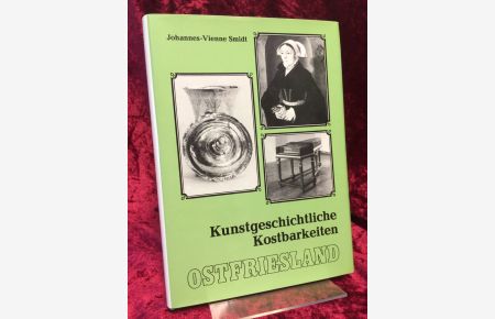 Kunstgeschichtliche Kostbarkeiten.   - Jahrhundertealte Porträts, Gemälde und andere Kulturgüter am Rande genealogischer Forschungsarbeit in Ostfriesland.