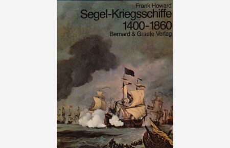 Segel-Kriegsschiffe 1400-1860.