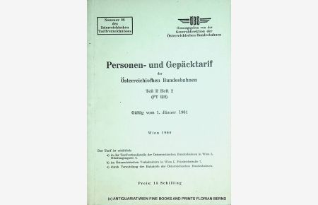 Personen- und Gepäcktarif der Österreichischen Bundesbahnen Teil II Heft 2 (Pt II / 2) Gültig vom 1. Jänner 1961