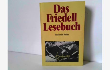 Das Friedell-Lesebuch. Originalausgabe  - Herausgegeben von Heribert Illig
