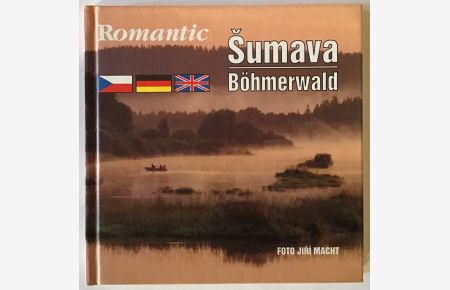 Romantic Šumava : Romantic Böhmerwald