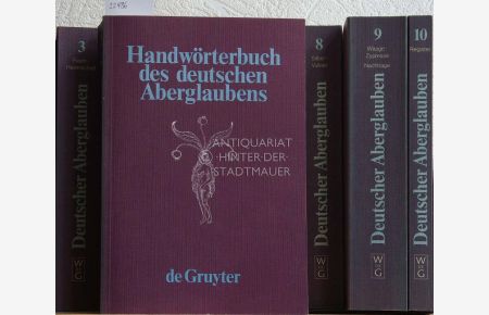 Handwörterbuch des deutschen Aberglaubens. (10 Bde. )