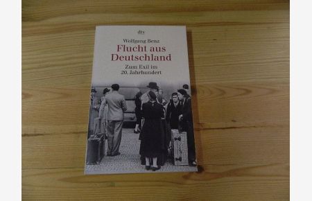 Flucht aus Deutschland : zum Exil im 20. Jahrhundert.   - dtv ; 30809