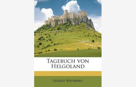 Wienbarg, L: Tagebuch von Helgoland