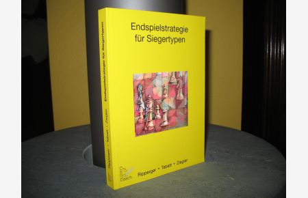Endspielstrategie für Siegertypen.