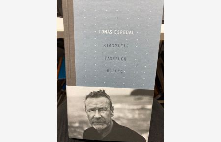 Biografie (Vergessenheit) - Tagebuch (Epitaphe) - Briefe (Ein Versuch).   - Tomas Espedal ; aus dem Norwegischen von Hinrich Schmidt-Henkel