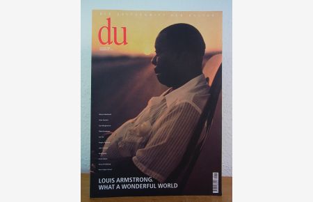 du. Die Zeitschrift der Kultur. Heft Nr. 712, Dezember 2000. Titel: Louis Armstrong. What a wonderful World