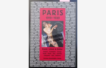 Paris 1919 - 1939 - Kunst, Leben & Kultur : Malerei, Architektur, Design, Mode, Musik, Tanz, Literatur, Fotografie, Film, Reklame -  - Aus dem Französischen von Monika Kalitzke -