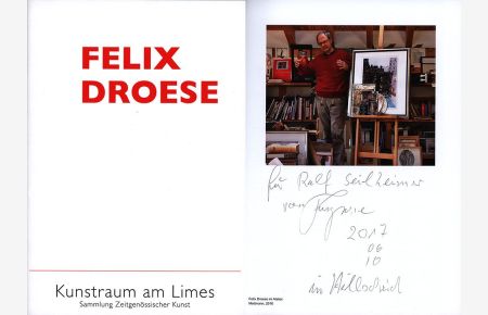 Felix Droese. [Signiertes Widmungsexemplar / signed dedication copy].