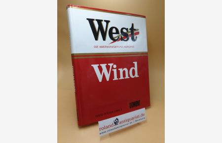 West-Wind : die Amerikanisierung Europas