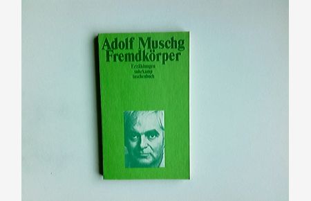 Fremdkörper : Erzählungen.   - Suhrkamp-Taschenbuch ; 964