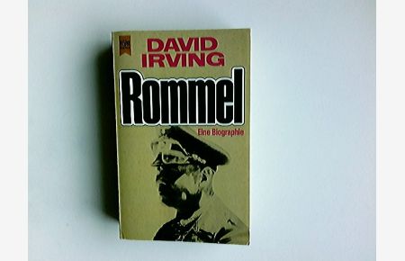 Rommel : e. Biogr.   - David Irving. Aus d. Engl. von Richard Giese / Heyne-Bücher ; Nr. 5776
