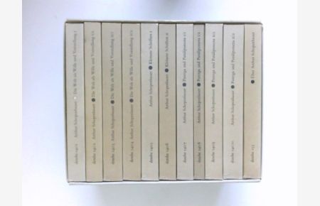 Zürcher Ausgabe :  - 11 Bände. Die Welt als Wille und Vorstellung (4 Bände), Kleiner Schriften (2 Bände), Parega und Paralipomena (4 Bände), Über Arthur Schopenhauer (1 Band).