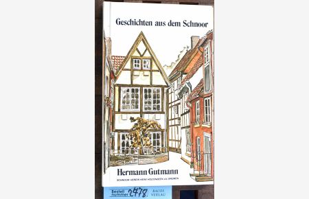 Geschichten aus dem Schnoor  - Hrsg. vom Schnoor-Verein Heini Holtenbeen e.V.