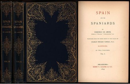 Spain and the Spaniards. Translated from the tenth edition of the Italian by Stanley Rhoads Yarnall. Illustrated. 2 Bände (=komplett).