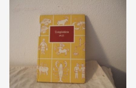 Zeitglöcklein 1937.   - Ein Kalender für das Jahr 1937 mit Bildern aus einem niederdeutschen Stundenbuch der hessischen Landesbibliothek.