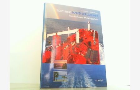 SCOT 8000 Tanker der Zukunft: Protokoll einer Mittelmeerfahrt.