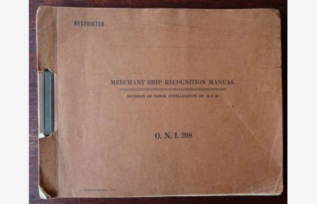 Merchant Ship Recognition Manual. O. N. I. 208. April 1942.   - Division of Naval Intelligence OP. 16-F-20.