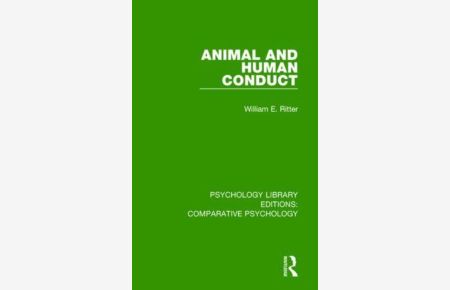 Animal and Human Conduct (Psychology Library Editions: Comparative Psychology, Band 12)