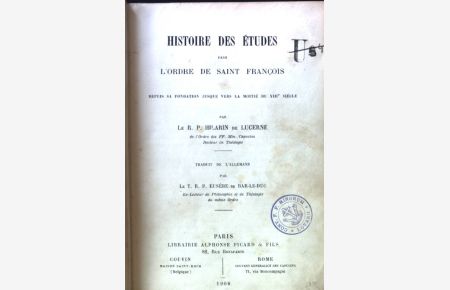 Histoire des Etudes dans l'ordre de Saint Francois.