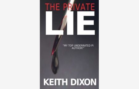 The Private Lie (Sam Dyke Investigations, Band 2)
